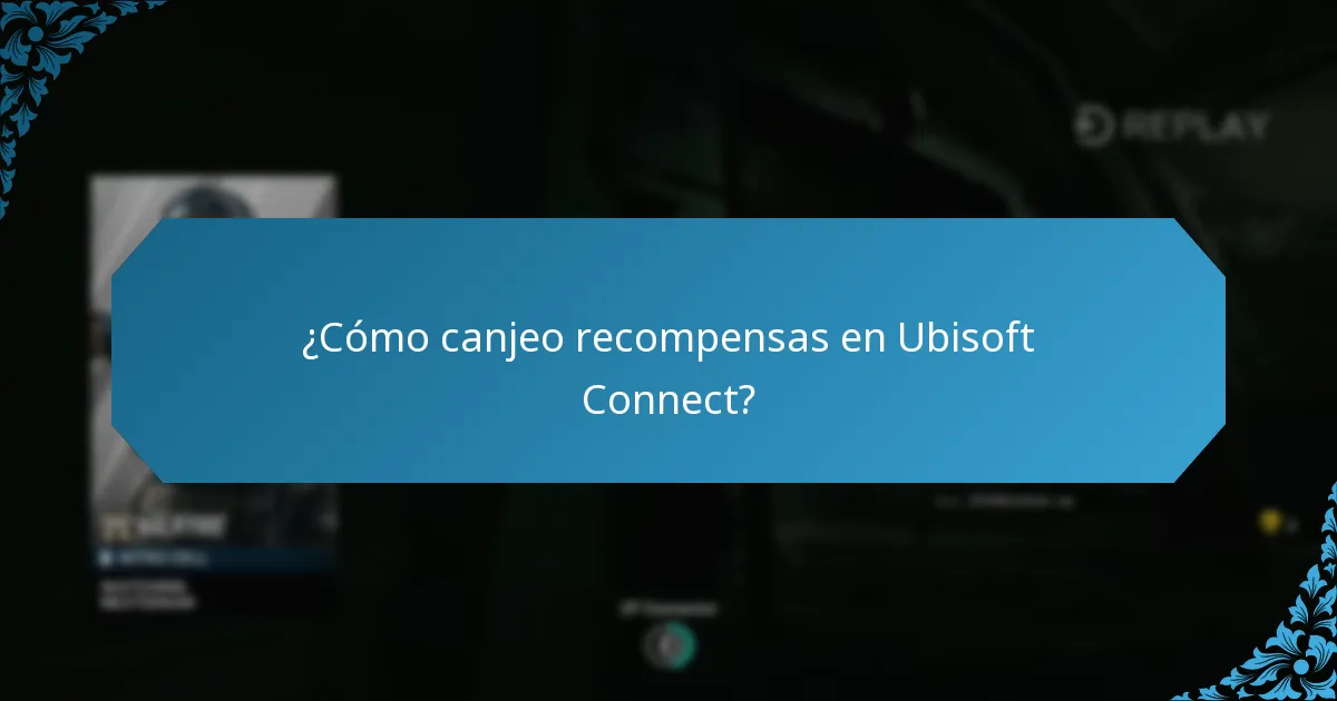 ¿Cuáles son las recompensas disponibles en Ubisoft Connect?