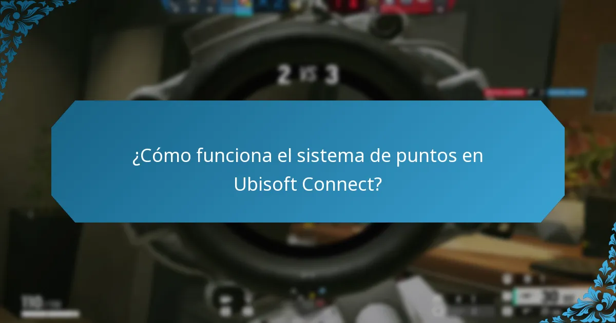 ¿Cómo funciona el sistema de puntos en Ubisoft Connect?