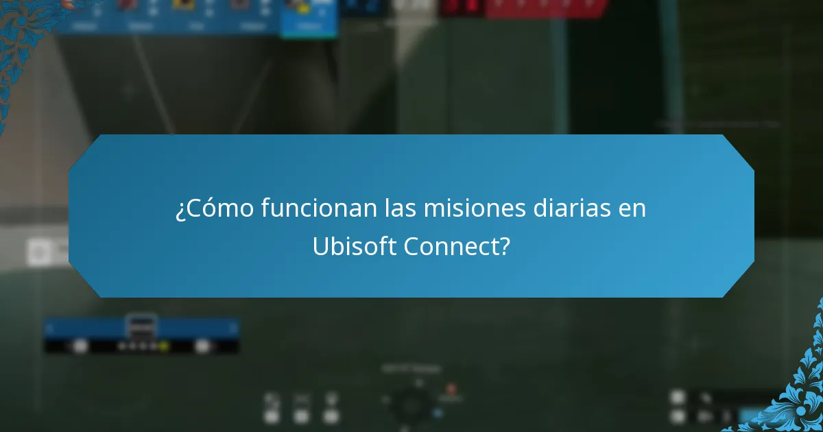 ¿Cómo funcionan las misiones diarias en Ubisoft Connect?