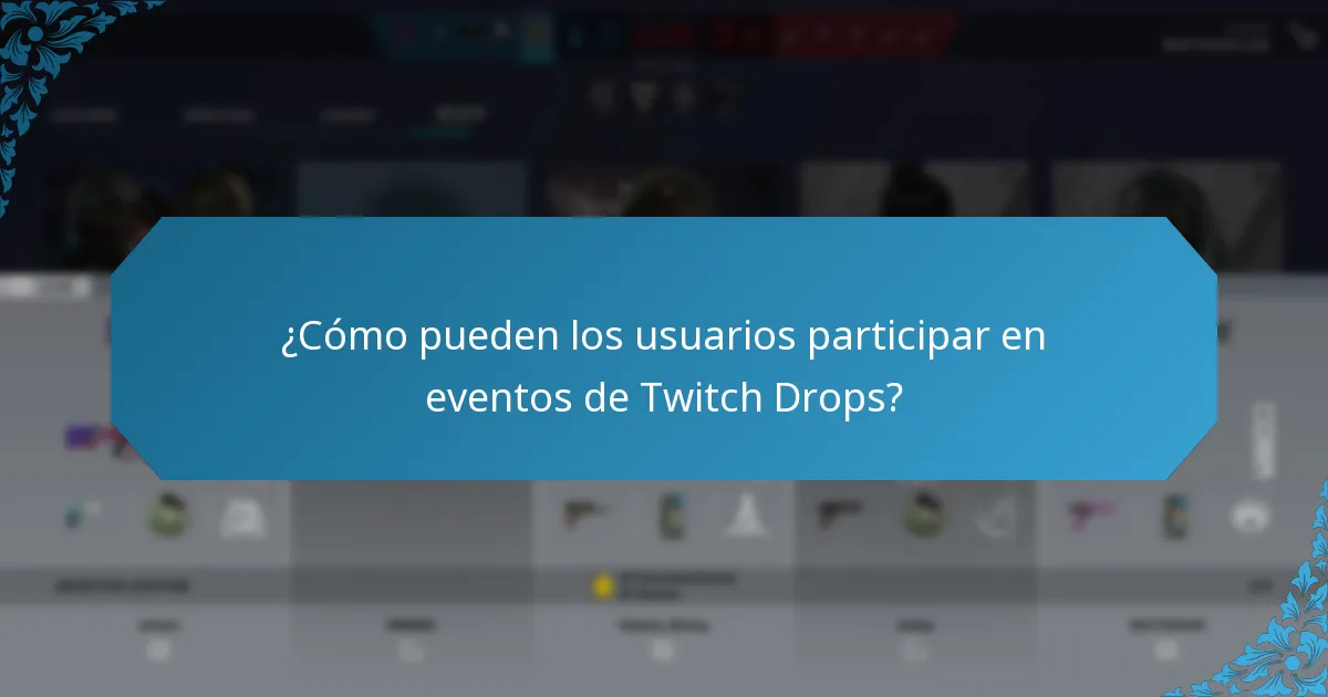¿Cómo mejoran las colaboraciones especiales los Twitch Drops?