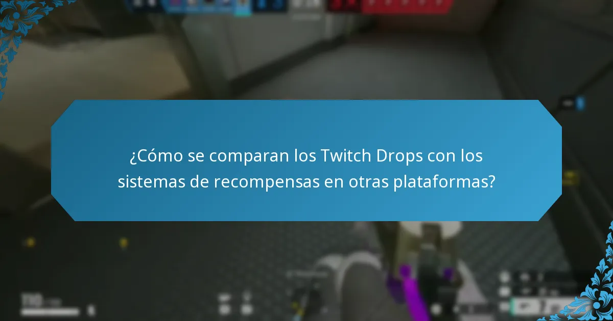 ¿Cuáles son las tasas de drop para los Twitch Drops?
