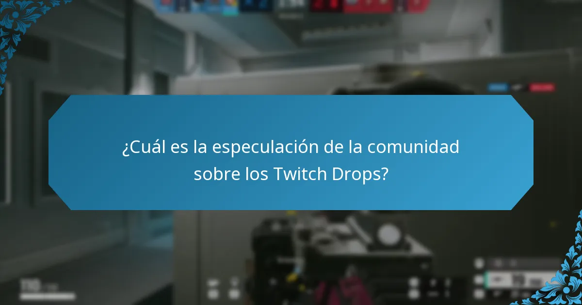 ¿Cuáles son los próximos eventos de Twitch Drops?