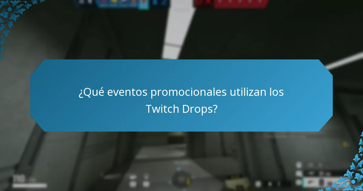 ¿Qué papel juegan los influencers en los Twitch Drops?